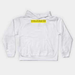 IF YOU CAN READ THIS IM NOT IMPRESSED Kids Hoodie